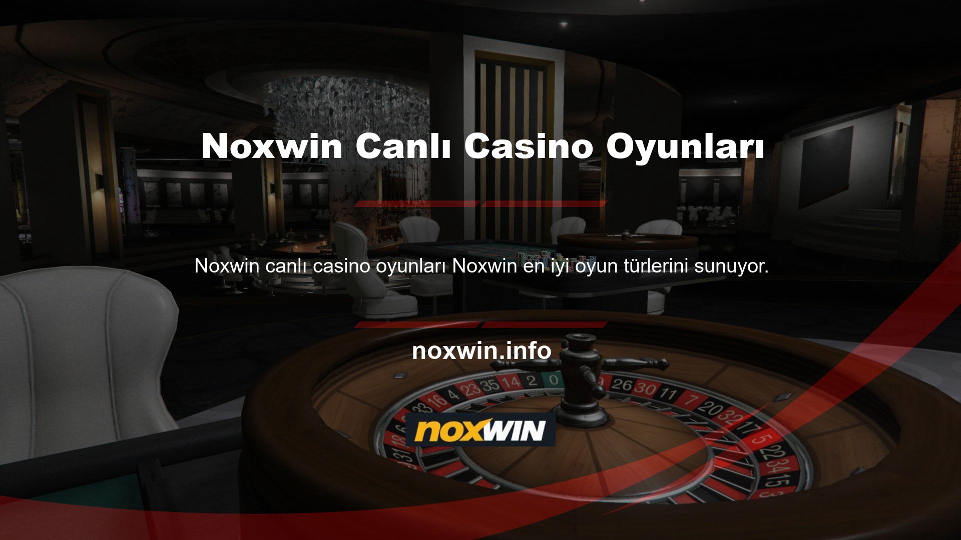 Bunun için Noxwin web sitesinin Canlı Casino bölümünü ziyaret edin